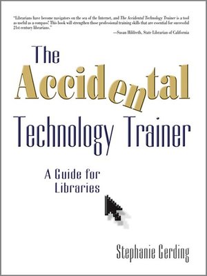 cover image of The Accidental Technology Trainer